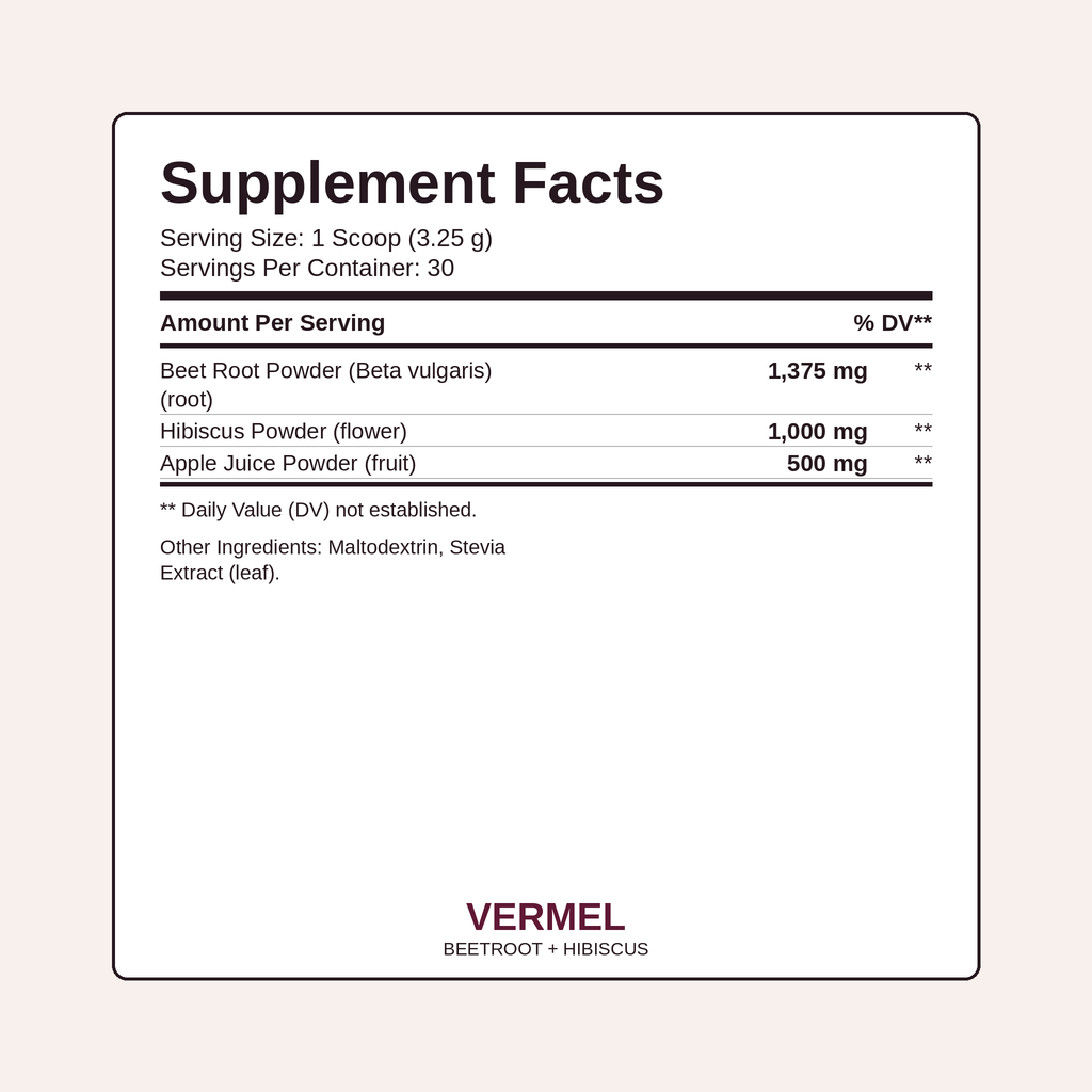 Vermel Supplement Facts: beet root, hibiscus, apple juice powder, 30 servings