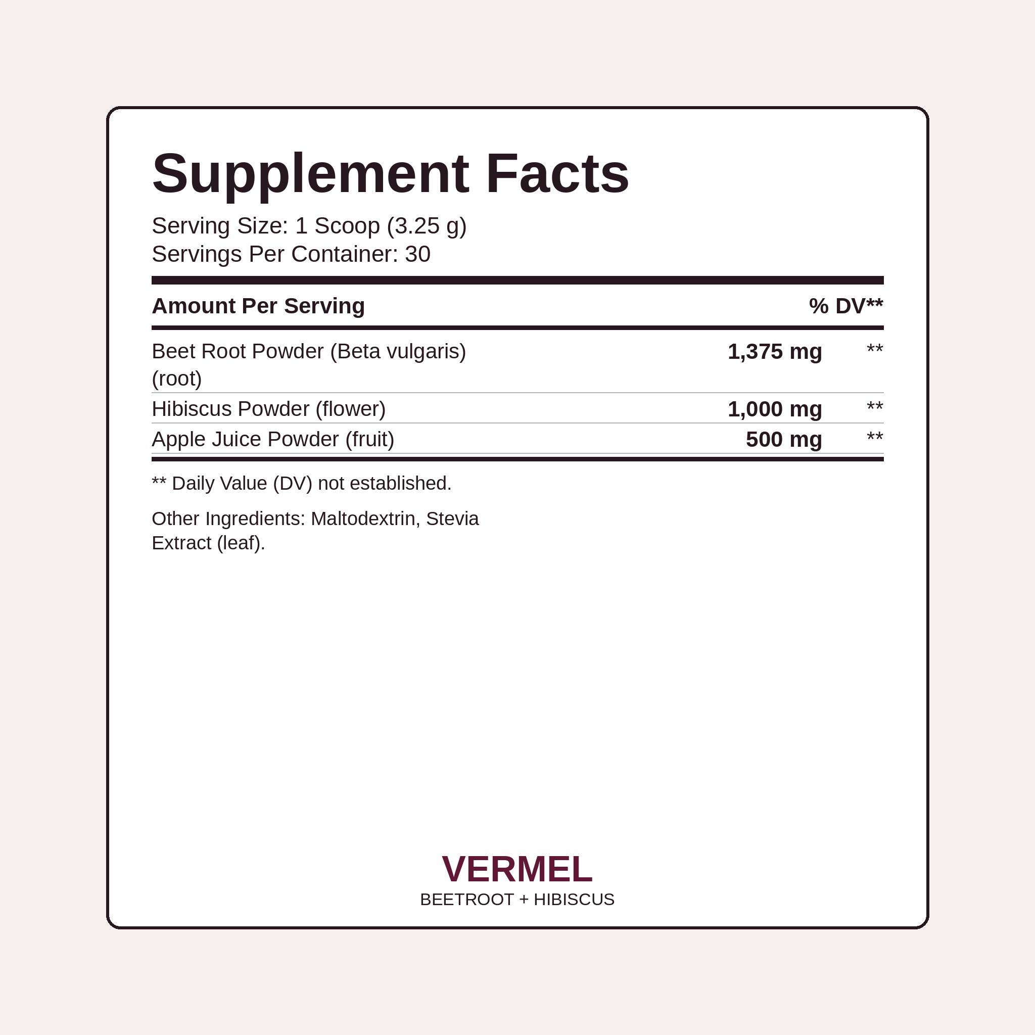 Vermel Supplement Facts: beet root, hibiscus, apple juice powder, 30 servings